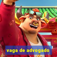 vaga de advogado